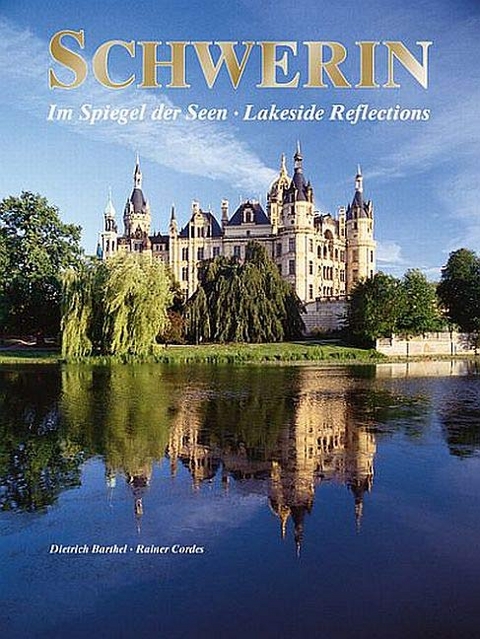 Schwerin - Im Spiegel der Seen (Lakeside reflections) - Dietrich Barthel