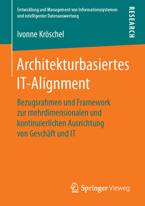 Architekturbasiertes IT-Alignment - Ivonne Kröschel