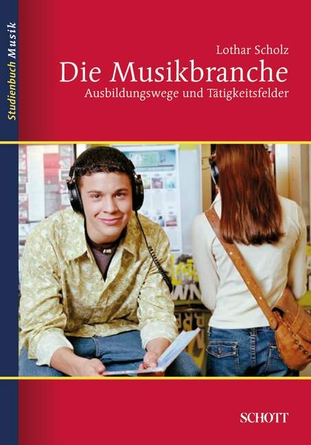 Die Musikbranche - Lothar Scholz