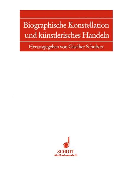 Biographische Konstellation und künstlerisches Handeln - 