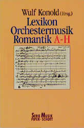 Lexikon Orchestermusik Romantik - A Beaujean, B Delcker, K Döge