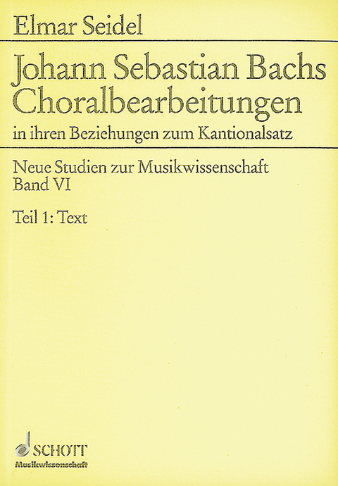 Johann Sebastian Bachs Choralbearbeitungen - Elmar Seidel