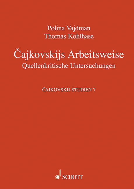 Cajkowskijs Arbeitsweise - Thomas Kohlhase, Polina E. Vajdman