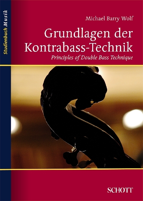 Grundlagen der Kontrabass-Technik - Michael Barry Wolf