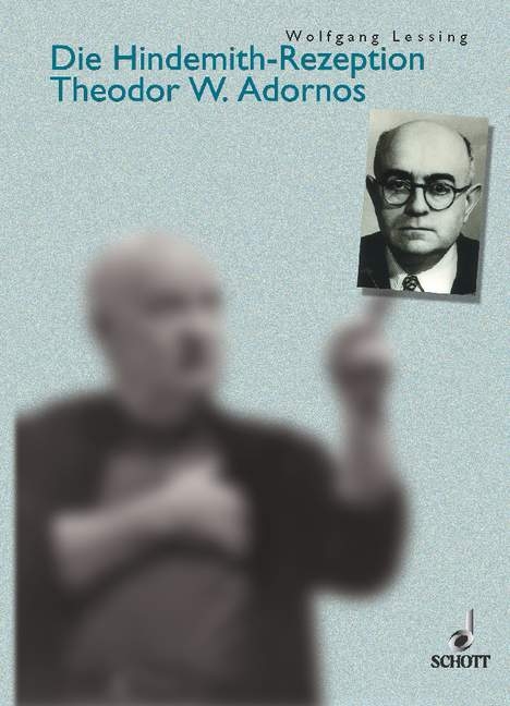 Die Hindemith-Rezeption Theodor W. Adornos - Wolfgang Lessing