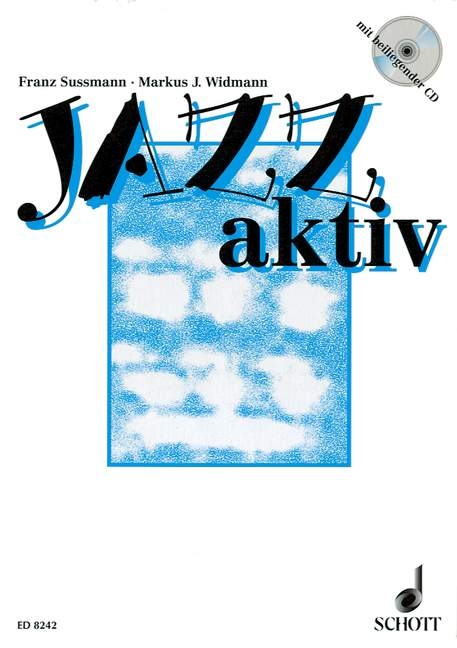 Jazz aktiv - Franz Sussmann, Markus J. Widmann