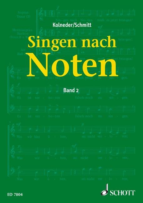 Singen nach Noten - Walter Kolneder, Karl Heinz Schmitt