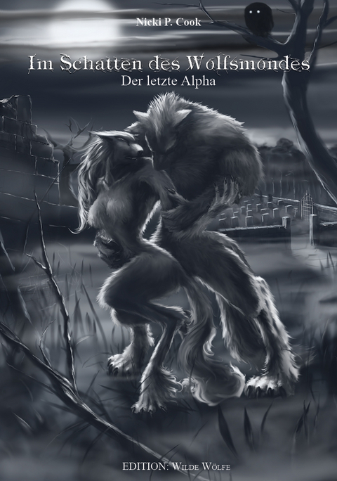 Im Schatten des Wolfsmondes - Nicki P. Cook