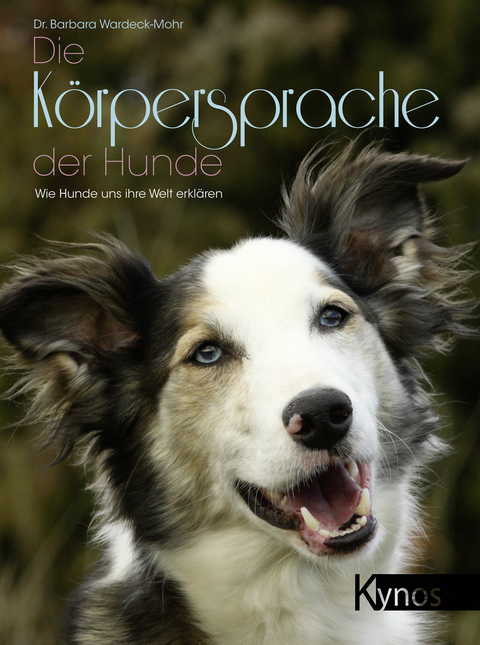 Die Körpersprache der Hunde - Barbara Wardeck-Mohr