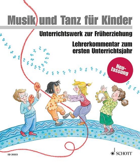 Musik und Tanz für Kinder 1 - Lehrerordner - Jutta Funk, Micaela Grüner, Rainer Kotzian, Rudolf Nykrin, Christine Perchermeier, Ulrike Schrott, Manuela Widmer
