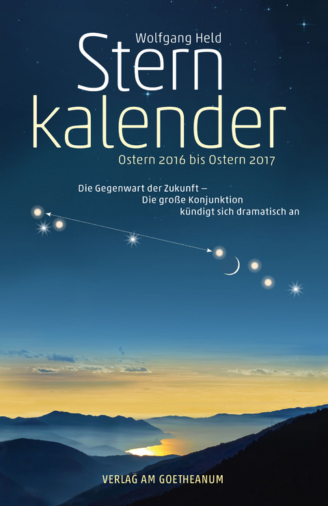 Sternkalender Ostern 2016 bis 2017 - Wolfgang Held