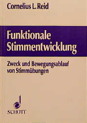 Funktionale Stimmentwicklung - Cornelius L Reid