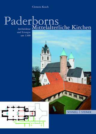 Paderborns mittelalterliche Kirchen - Clemens Kosch