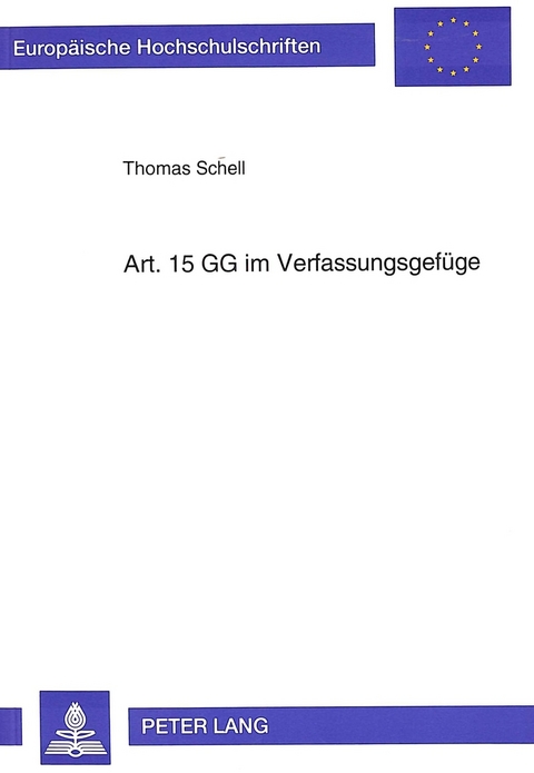 Art. 15 GG im Verfassungsgefüge - Thomas Schell