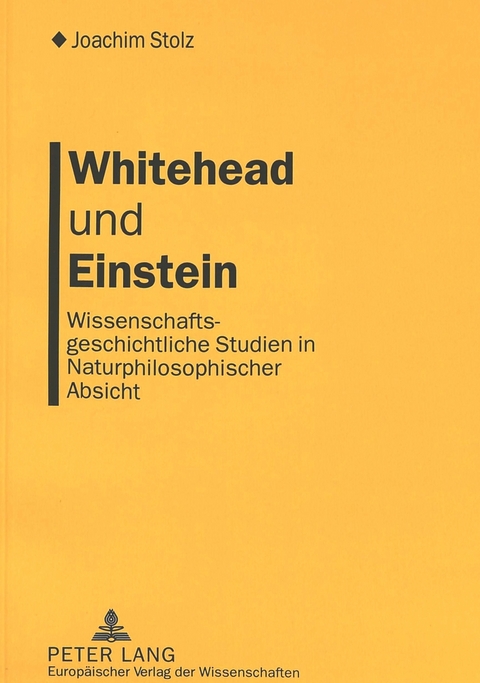 Whitehead und Einstein - Joachim Stolz, Ilse Stolz