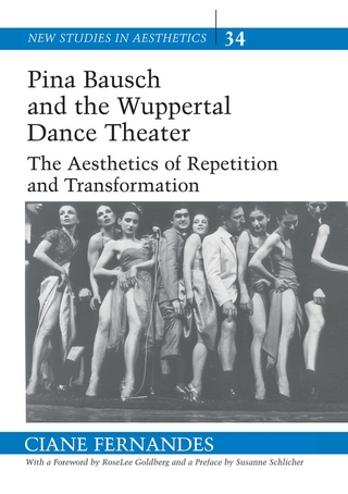 Pina Bausch and the Wuppertal Dance Theater - Ciane Fernandes