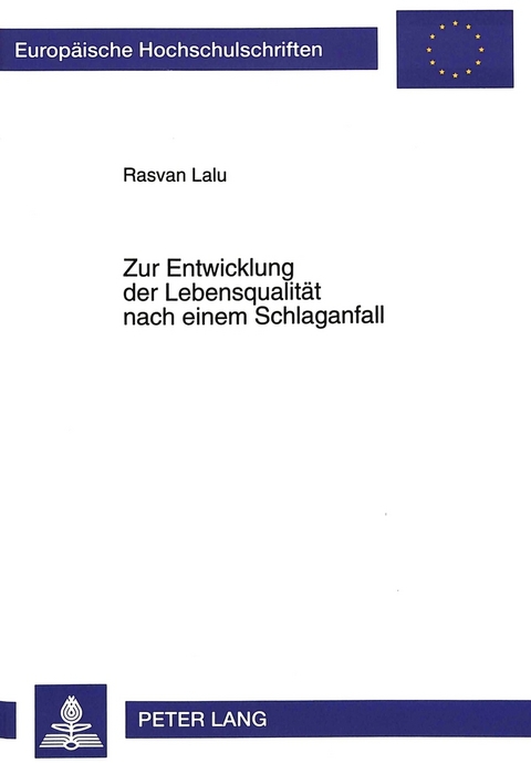 Zur Entwicklung der Lebensqualität nach einem Schlaganfall - Rasvan Lalu