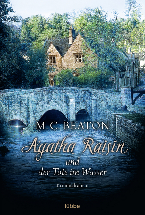 Agatha Raisin und der Tote im Wasser - M. C. Beaton