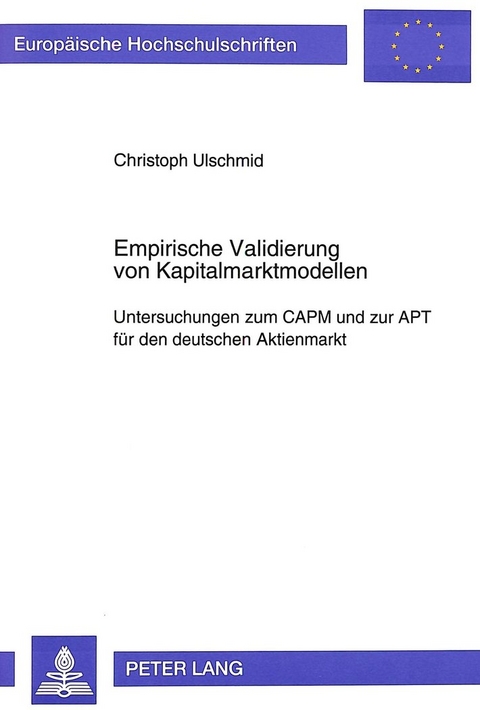 Empirische Validierung von Kapitalmarktmodellen - Christoph Ulschmid