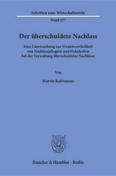 Der überschuldete Nachlass. - Martin Kaltwasser