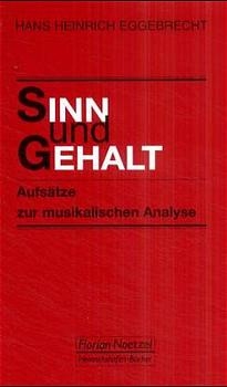 Sinn und Gehalt - Hans H Eggebrecht