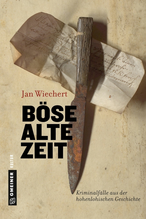 Böse alte Zeit - Jan Wiechert