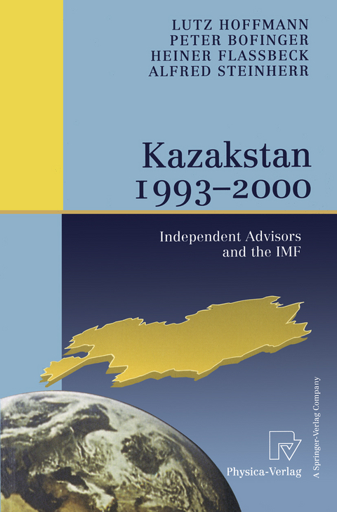 Kazakstan 1993 – 2000 - Lutz Hoffmann, Peter Bofinger, Heiner Flassbeck, Alfred Steinherr