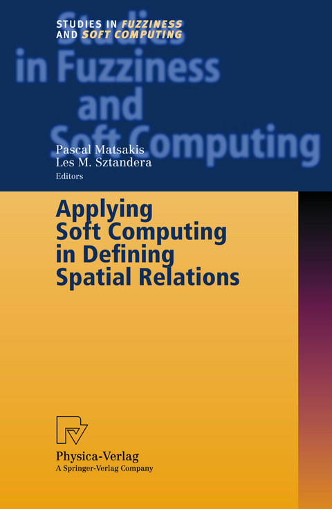 Applying Soft Computing in Defining Spatial Relations - 