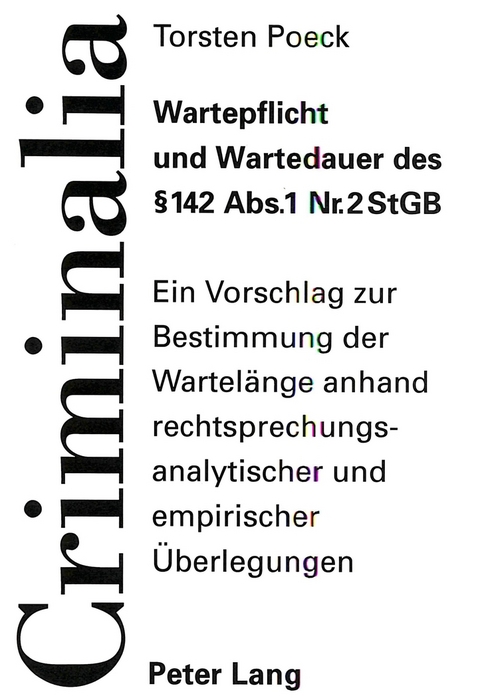 Wartepflicht und Wartedauer des § 142 Abs. 1 Nr. 2 StGB - Torsten Poeck