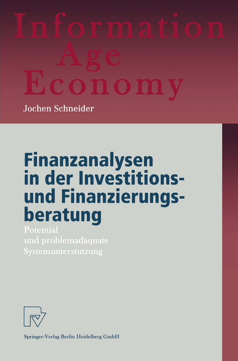 Finanzanalysen in der Investitions- und Finanzierungsberatung - Jochen Schneider