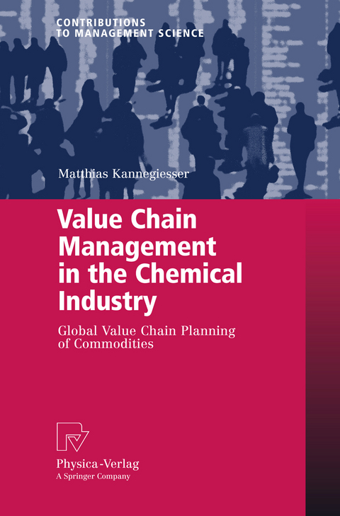 Value Chain Management in the Chemical Industry - Matthias Kannegiesser
