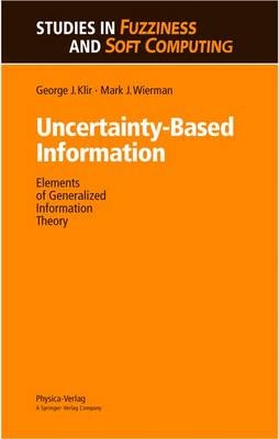 Uncertainty-Based Information - George I. Klir, Mark J. Wierman