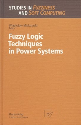 Fuzzy Logic Techniques in Power Systems - 