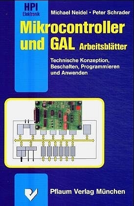 Mikrocontroller und GAL - Michael Neidel, Peter Schrader