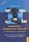 Systematische therapeutische Diagnostik in der Pädiatrie und Neurologie - Antje C Loose