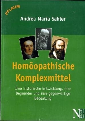 Homöopathische Komplexmittel - Andrea M Sahler