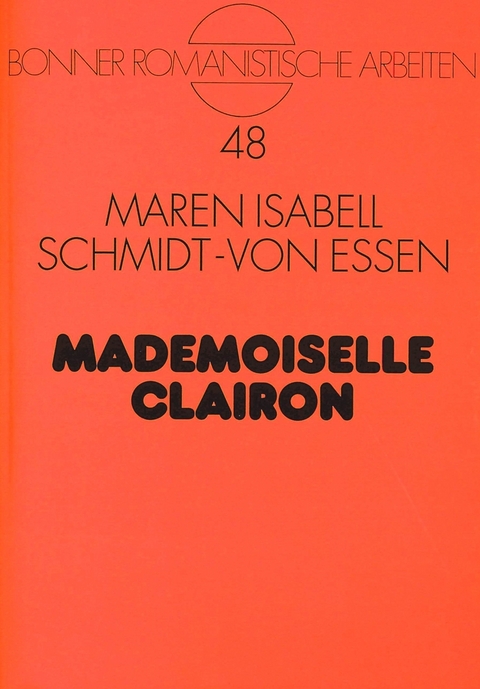 Mademoiselle Clairon - Maren Isabel Schmidt-von Essen