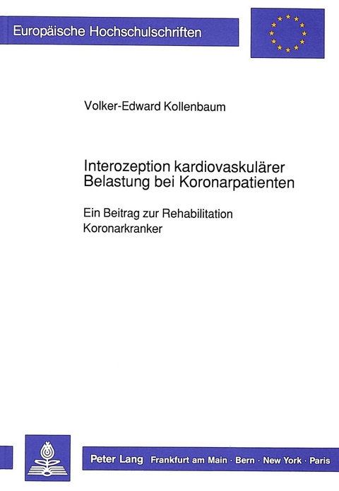 Interozeption kardiovaskulärer Belastung bei Koronarpatienten - Volker Kollenbaum