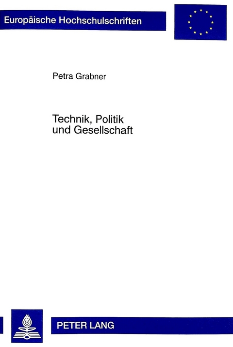 Technik, Politik und Gesellschaft - Petra Grabner