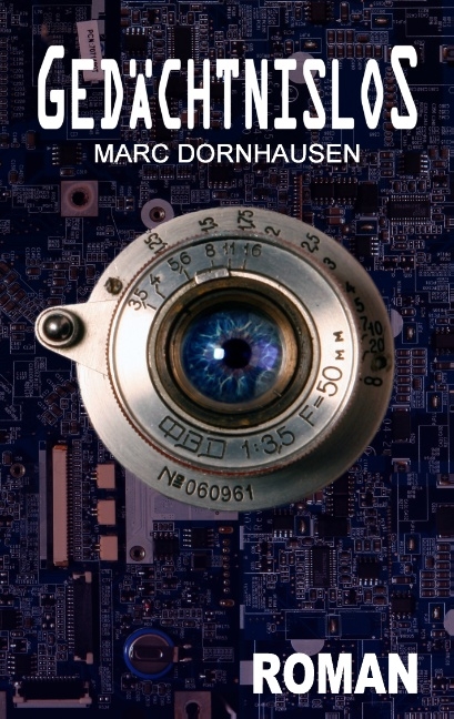 Gedächtnislos - Marc Dornhausen