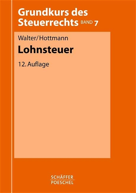 Lohnsteuer - Volkmar Walter, Jürgen Hottmann