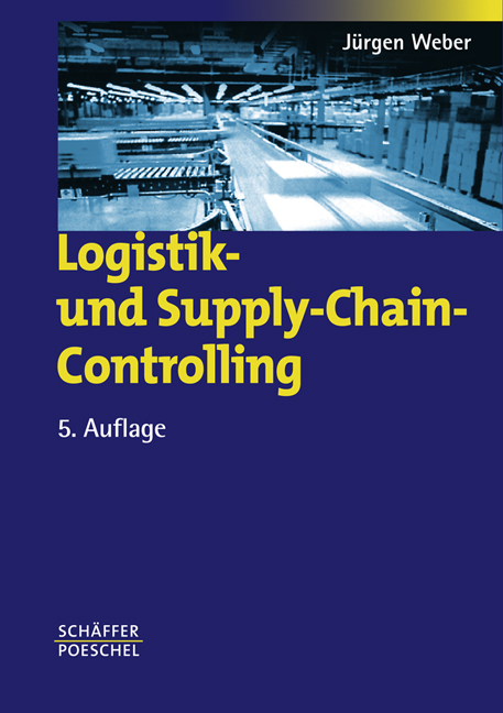 Logistik- und Supply-Chain-Controlling - Jürgen Weber