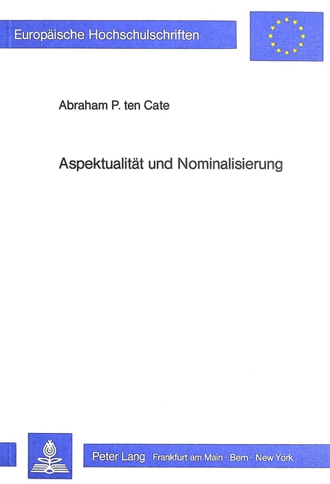 Aspektualität und Nominalisierung - Abraham P. ten Cate