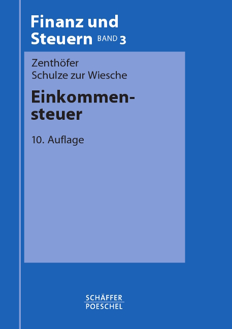 Einkommensteuer - Wolfgang Zenthöfer, Dieter Schulze zur Wiesche