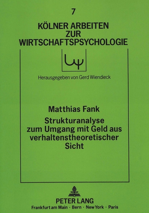 Strukturanalyse zum Umgang mit Geld aus verhaltenstheoretischer Sicht - Matthias Fank