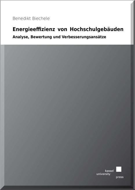 Energieeffizienz von Hochschulgebäuden - Benedikt Biechele