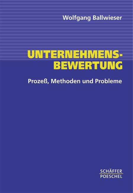 Unternehmensbewertung - Wolfgang Ballwieser