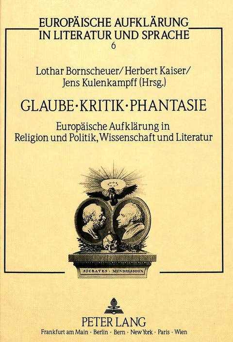 Glaube, Kritik, Phantasie - 