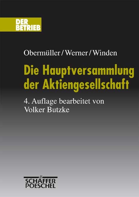Die Hauptversammlung der Aktiengesellschaft - Walter Obermüller, Winfried Werner, Kurt Winden