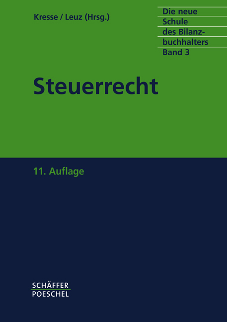 Die neue Schule des Bilanzbuchhalters - Gesamtausgabe. Praktikum des kaufmännischen Rechnungswesens mit Aufgaben und Lösungen / Steuerrecht - Werner Kresse